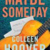Maybe Someday