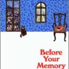 Before Your Memory Fades