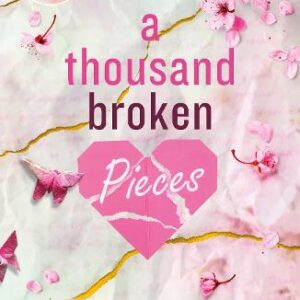 A thousand broken pieces by Tillie Cole