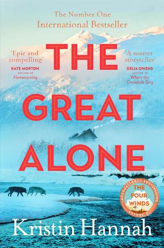 THE GREAT ALONE by Kristin Hannah