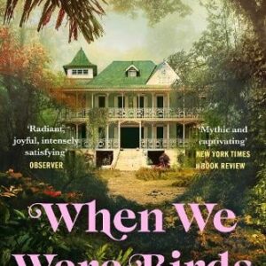 WHEN WE WERE BIRDS by Ayanna Lloyd Banwo