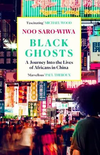 Black Ghosts by Noo Saro-Wiwa